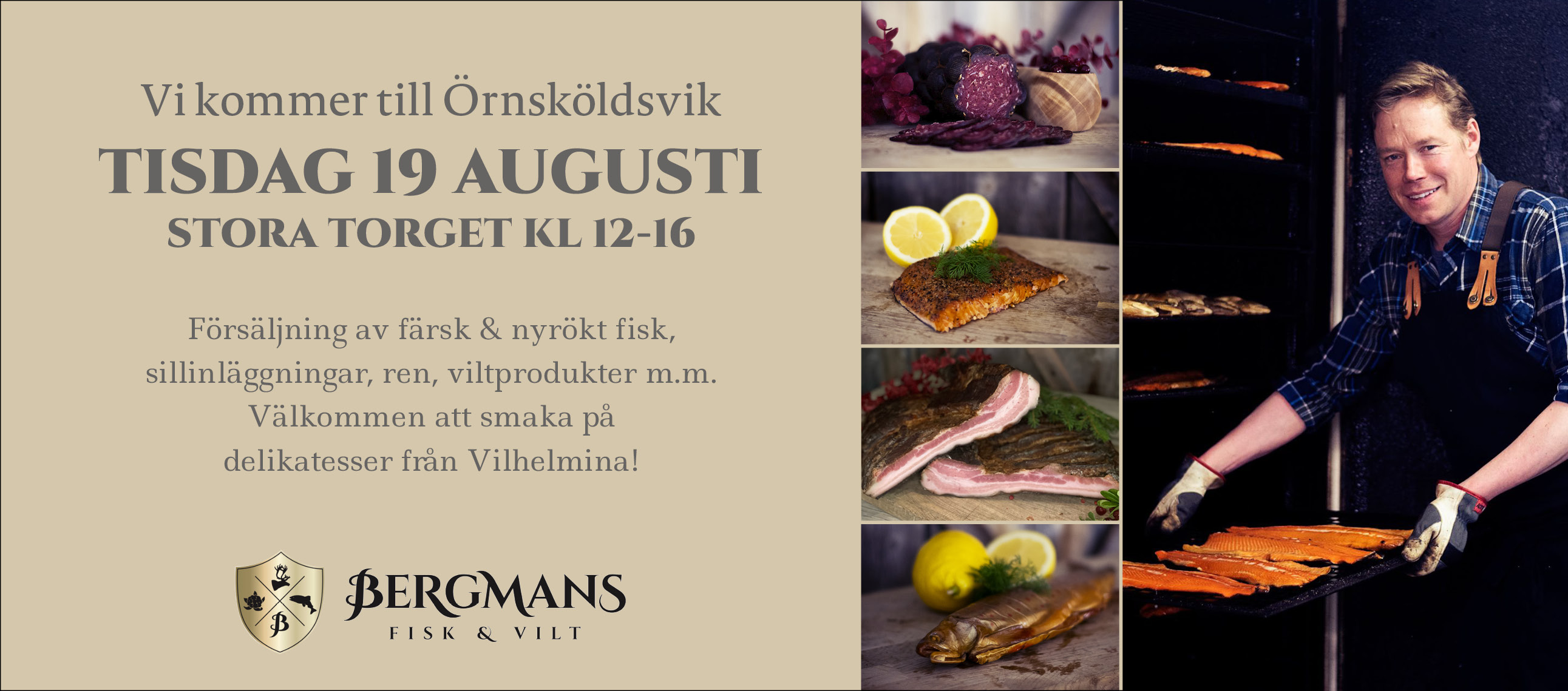 Bergmans Fisk & Vilt besöker Stora Torget i Ö-vik den 19/8 kl 12-16